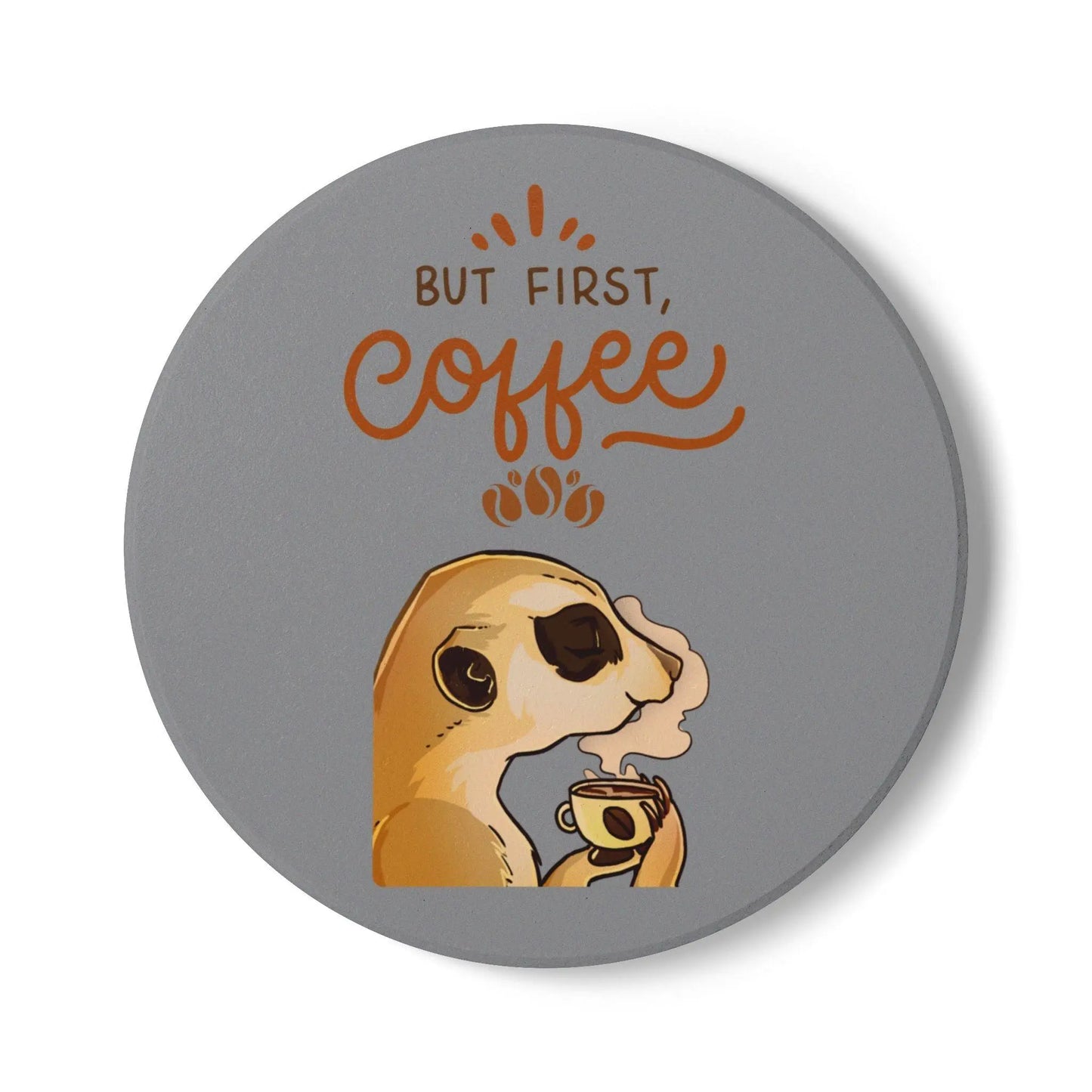 But First Coffee Meerkat Ceramic Coaster - Balisuria