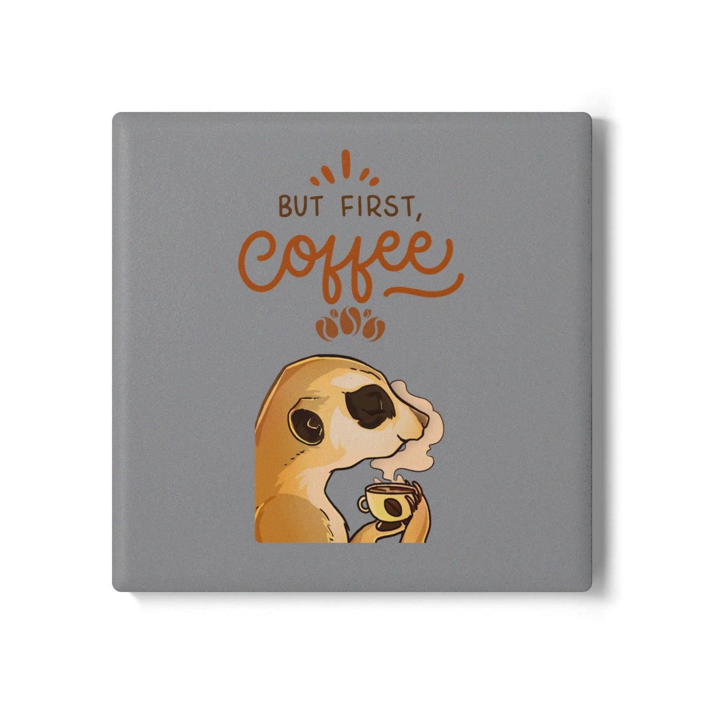 But First Coffee Meerkat Ceramic Coaster - Balisuria